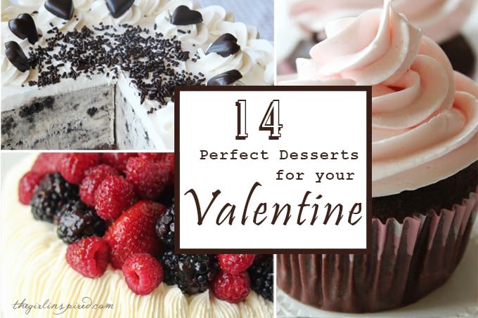 14 Dessert Recipes that are perfect for your VALENTINE!!