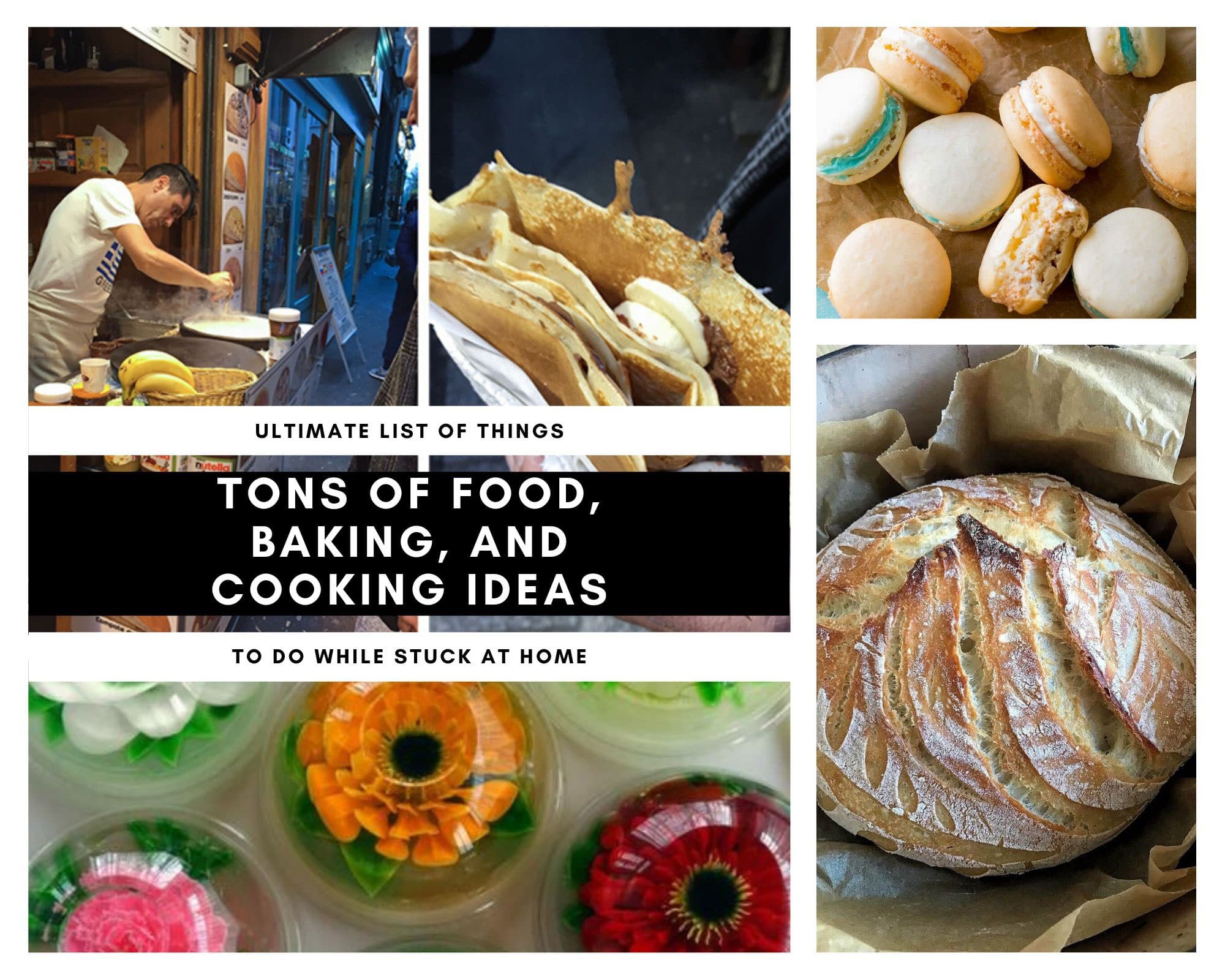 photo collage of food items and text-man making crepes, closeup of folded crepe with bananas, overhead view of neutral colored French macarons, loaf of sourdough bead, orange and red flowers in gelatin domes