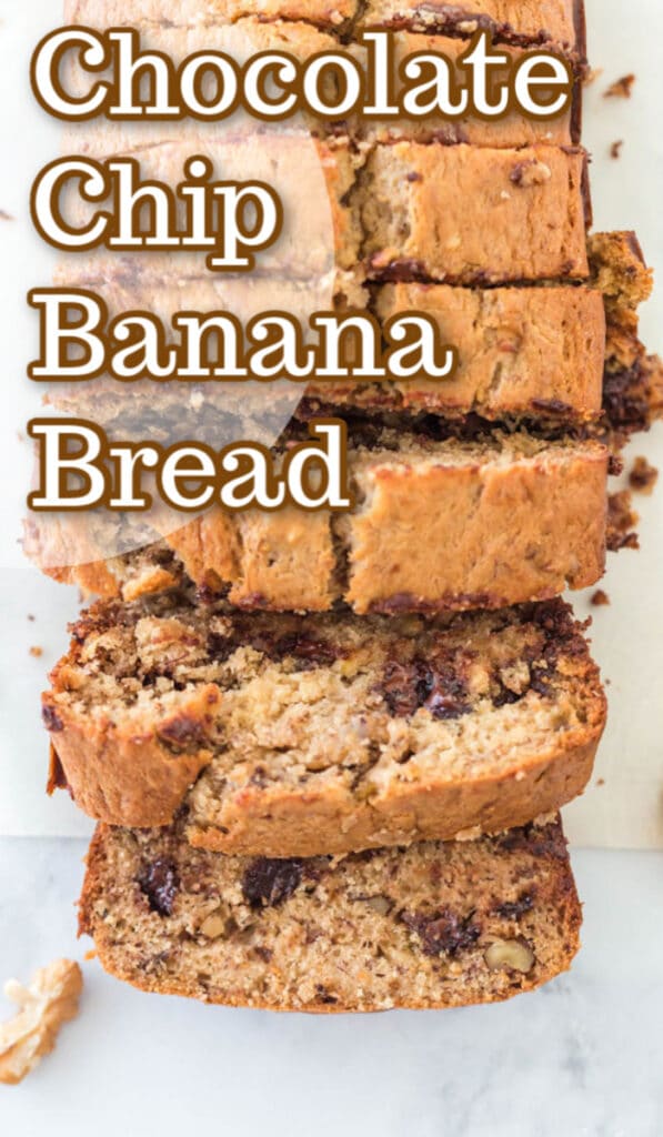 sliced chocolate chip banana bread on marble counter with walnuts, chocolate chips, banana peel, with text overlay