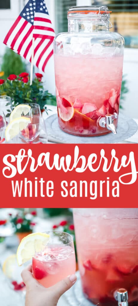 photo collage with text overlay showing strawberry sangria in large glass drink dispenser on pedestal stand, lemon wedges and fresh berries in wine glasses on table and American flag in the background and closeup of glass of sangria