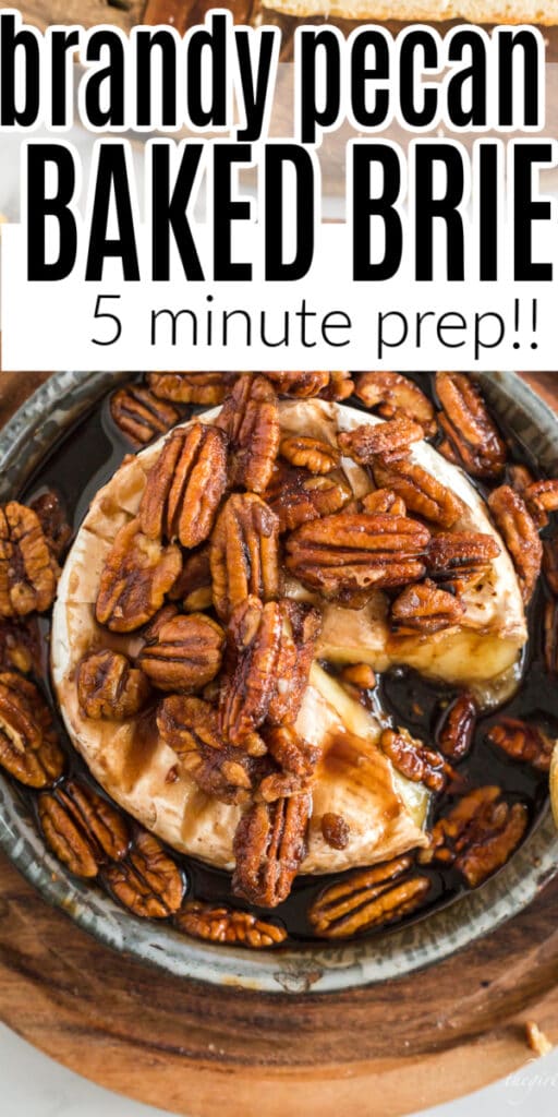 browned pecans and brown sugar over brie in a baking dish on a wooden serving board with text overlay