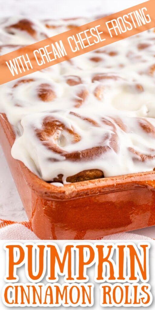 side view of orange baking dish with baked and frosted pumpkin cinnamon rolls and text overlay