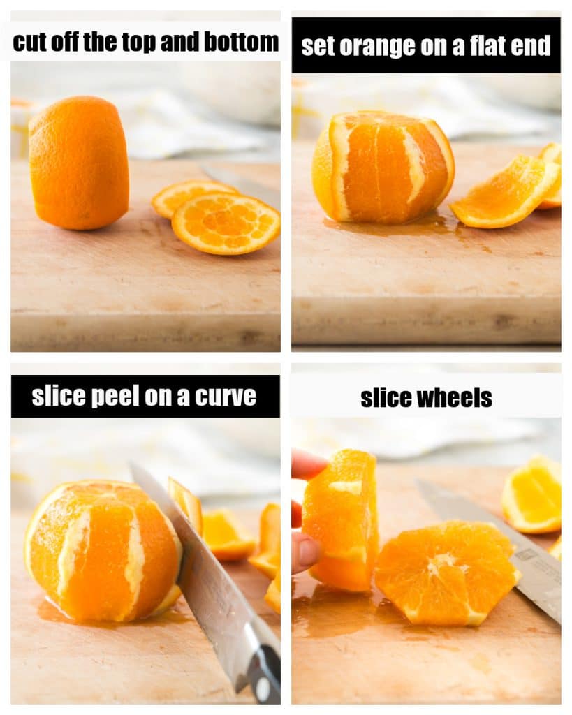 photo collage of orange cut, peeled, and sliced into wheels on cutting board