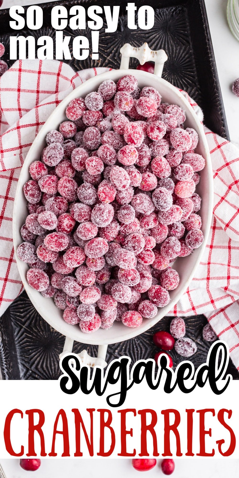 overhead of sugared cranberries in white oval bowl with text overlay.