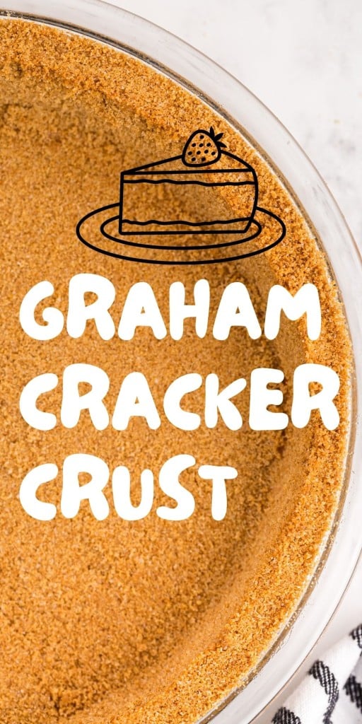 close up of graham cracker crust in pie plate with text overlay