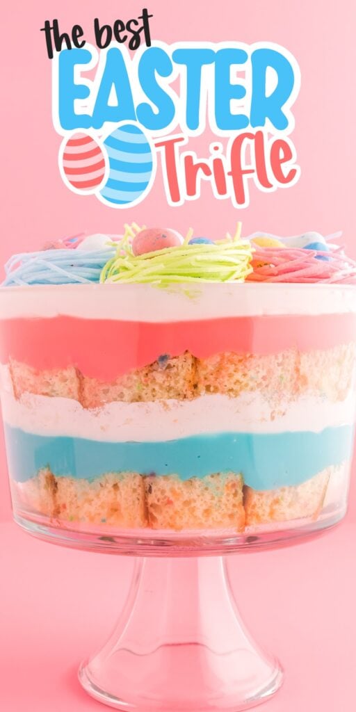 Side view of Easter Trifle showing the pastel-colored layers and decorations on top, with text overlay.