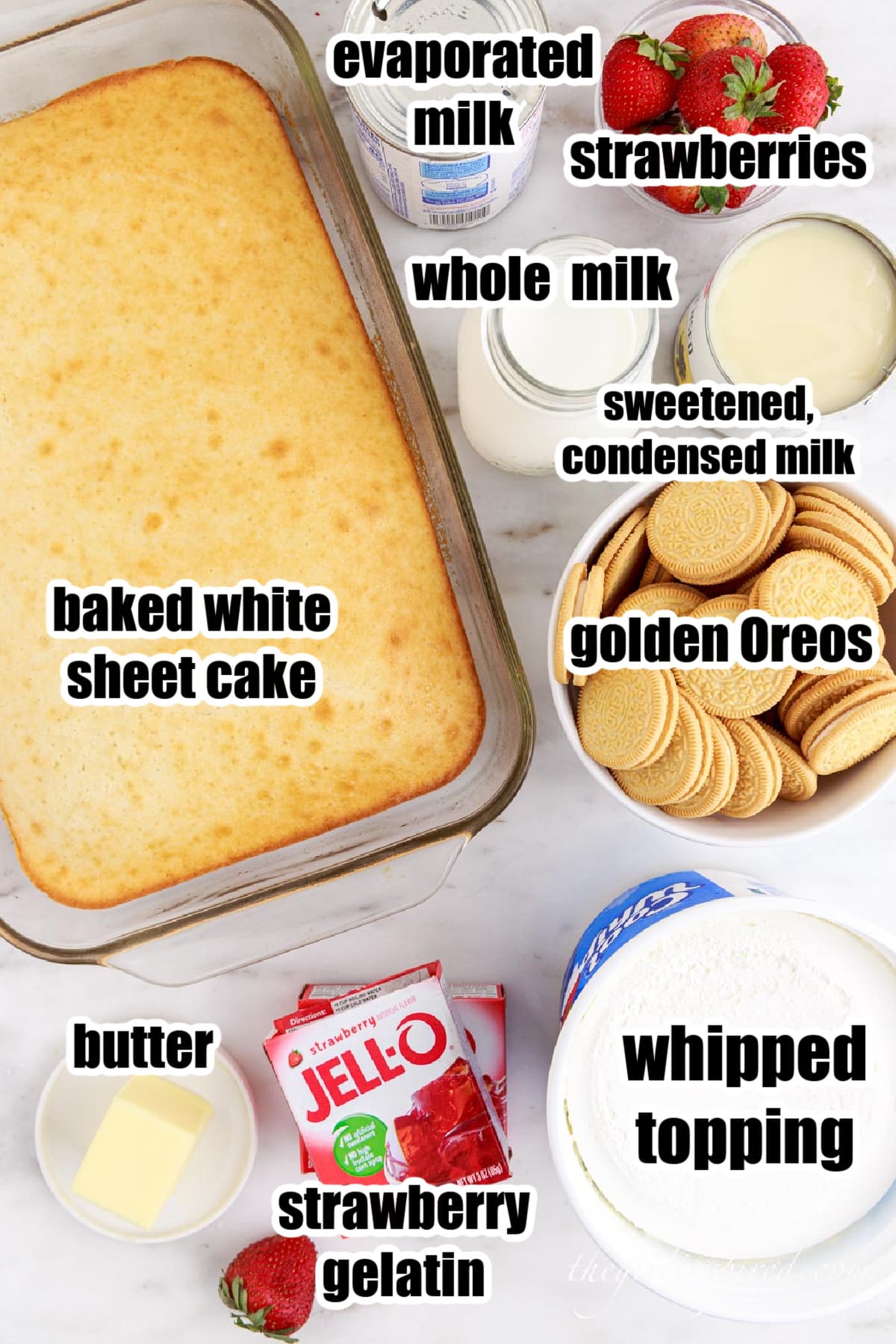Individual ingredients for strawberry crunch poke cake: sheet cake, jello, butter, Cool Whip, golden Oreos, milk, strawberries, and sweetened condensed milk - set out, with text labels.