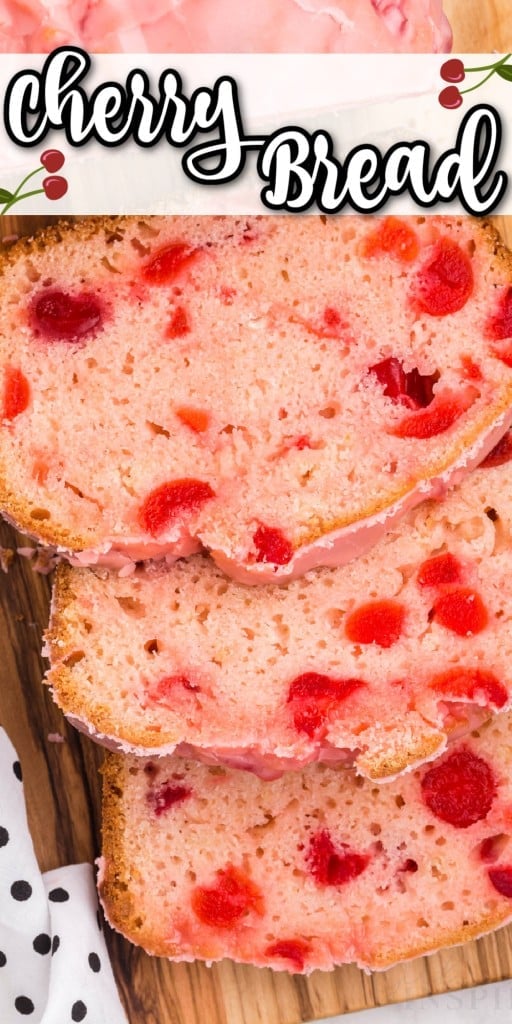 overhead shot of three slices of cherry bread on a wooden board with a polka dot cloth on the side