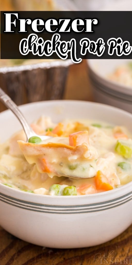 Serving of Freezer Chicken Pot Pie in a bowl with a spoon full of it