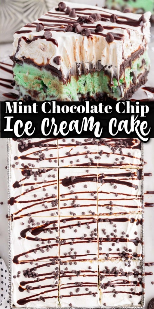 a close up of a slice of the mint chocolate chip ice cream cake on top and top view of mint chocolate chip ice cream cake cut into slices with hot fudge drizzle and mini chocolate chips in 9x13 pan
