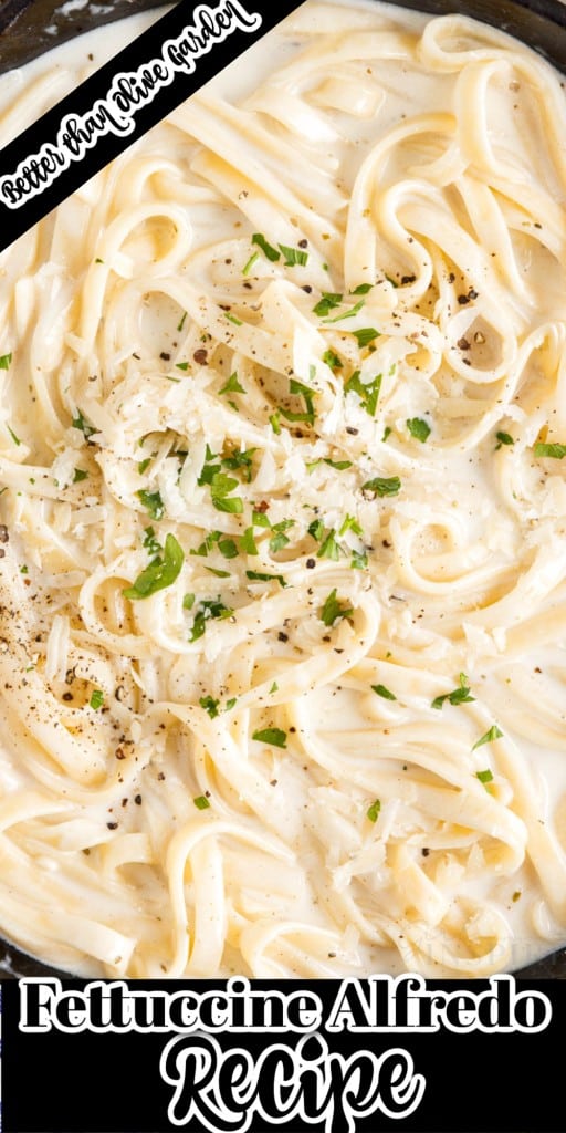 Top view of Better Than Olive Garden Fettuccine Alfredo in a skillet sprinkled with parsley.