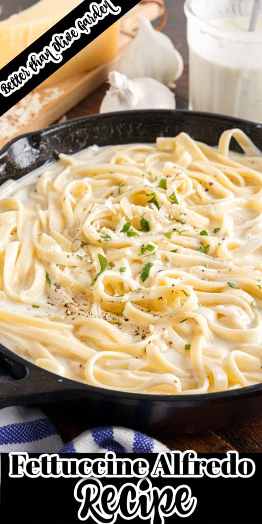 Front view of better than olive garden fettuccine Alfredo in an iron skillet on a countertop