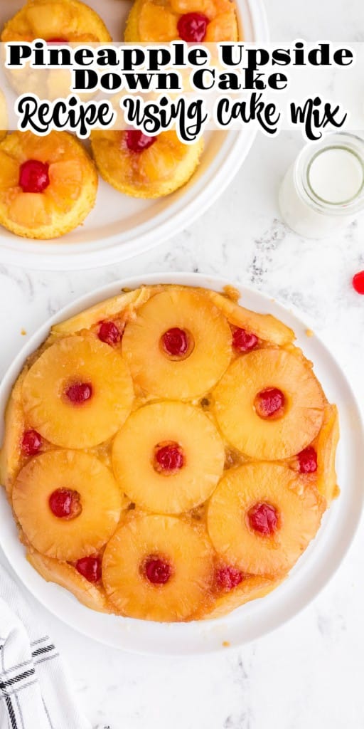Overhead view of pineapple upside down cake and mini cakes on a white marble countertop.
