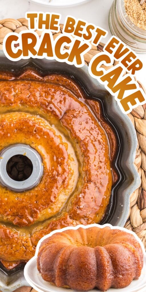 Crack cake swimming in glaze in the bundt pan and an overlay with full cake on platter, with text title "The best ever crack cake."