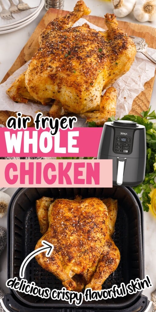 Two images of whole chicken on parchment paper on a cutting board and whole chicken in air fryer with text overlay.