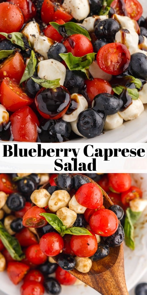 Close up of Blueberry Caprese Salad in the top half of the picture and a serving spoonful of Blueberry Caprese Salad over a plate of it in the lower half