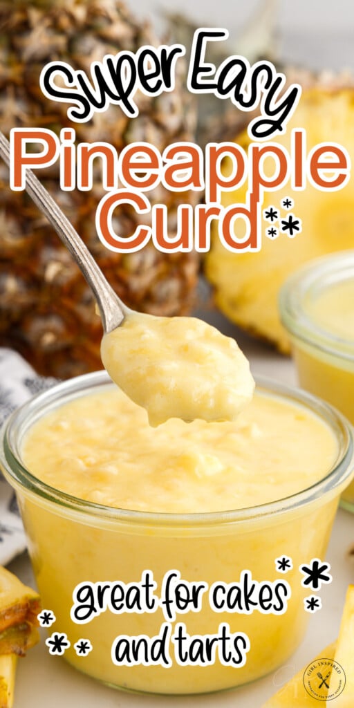 Spoon of pineapple curd over filled mason jar with text overlay.