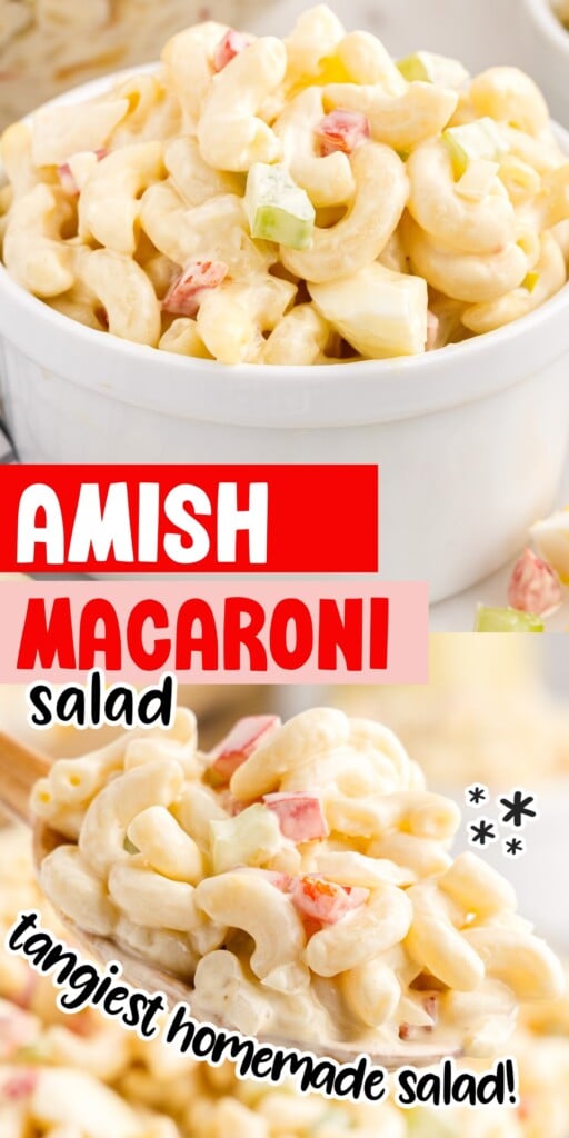 Two images of a dish of Amish Macaroni Salad and a spoonful of Amish Macaroni Salad with text overlay.