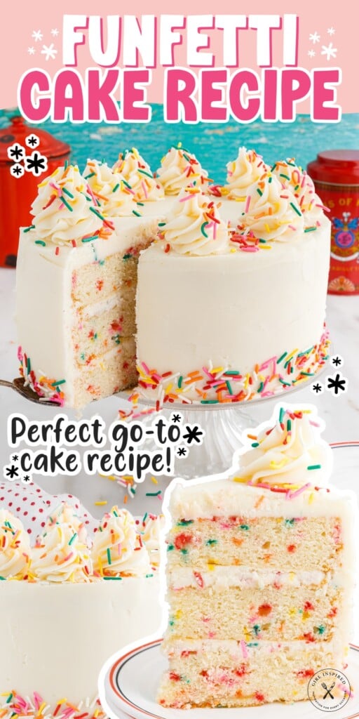 An image of a Funfetti Cake with a slice missing, an entire cake, and a slice on a plate with text overlay.