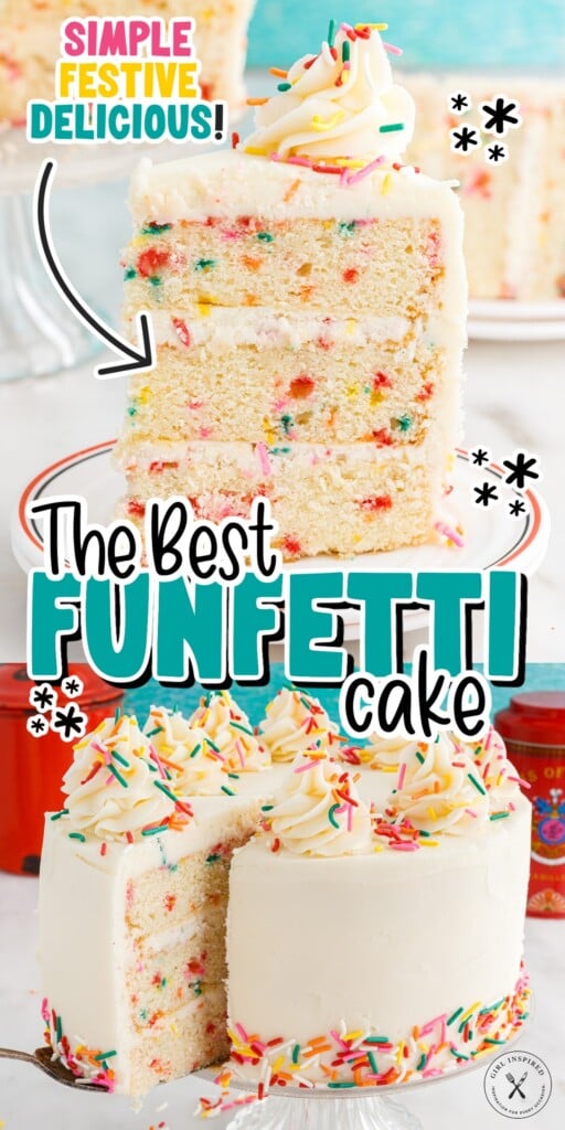 Two images of a slice of Funfetti Cake on a plate and a slice of Funfetti Cake being taken from the cake with text overlay.