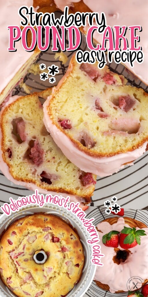 Two slices of Strawberry Bundt Cake, bundt cake in a bundt pan and an overhead view of Strawberry Bundt Cake with text overlay.