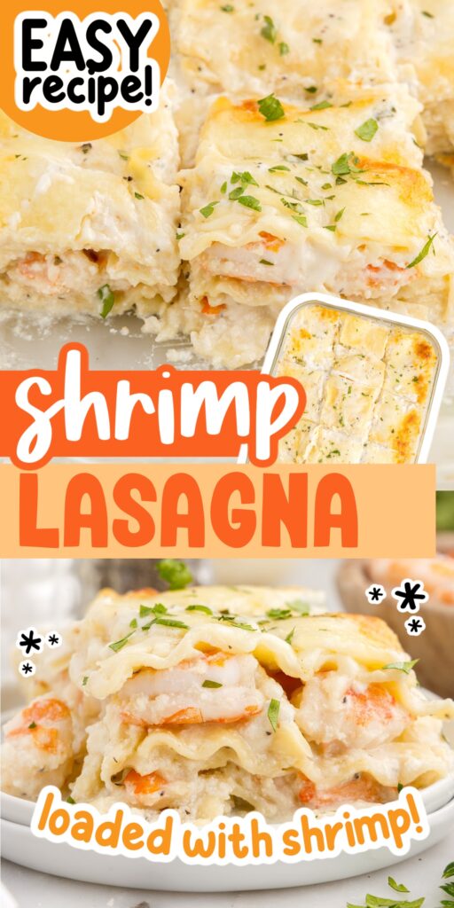 Three images of slices of Shrimp Lasagna, Shrimp Lasagna in a pan and a slice of Shrimp Lasagna on a plate with text overlay.