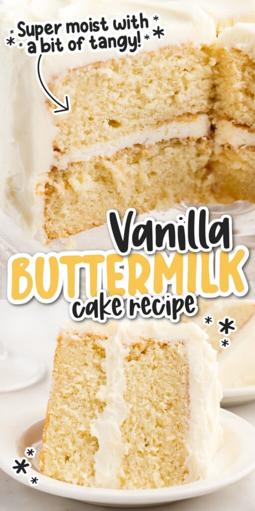 Two images of Vanilla Buttermilk Cake with slices missing and a slice of cake on a plate with text overlay.