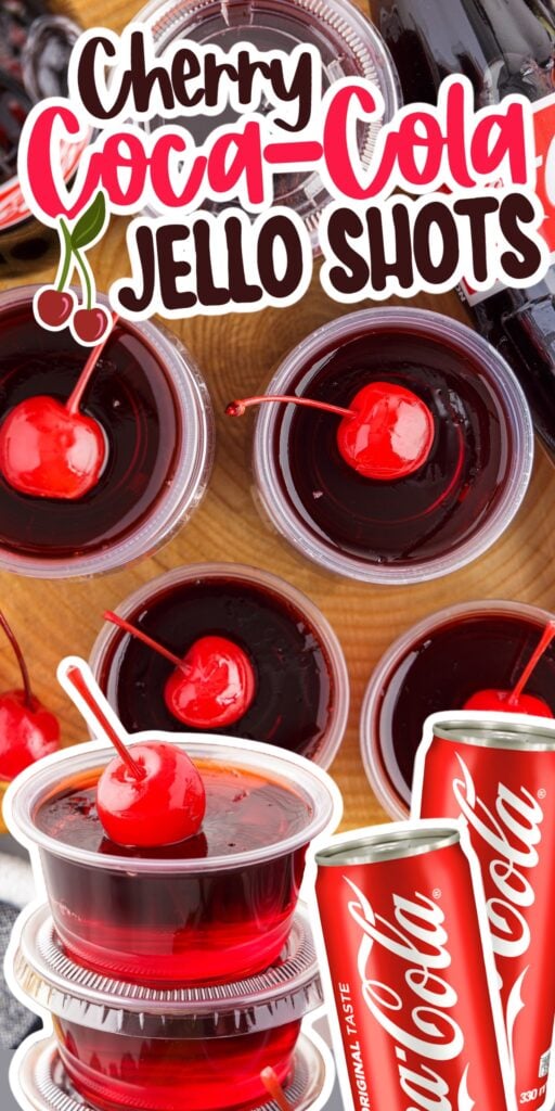 Cherry Coke Jello Shots on a counter, Cherry Coke Jello Shots stacked on each other and two cans of Coca-Cola with text overlay.