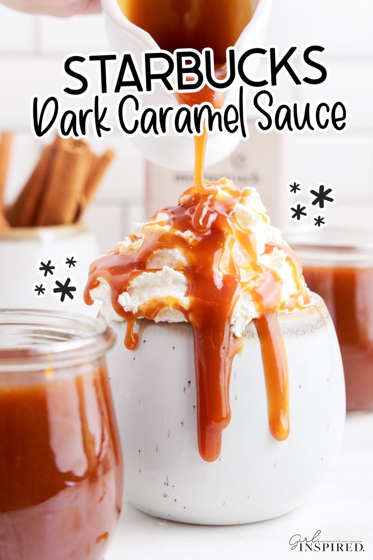 Starbucks Dark Caramel Sauce drizzled over whipped topping on a drink in a cup with text overlay.