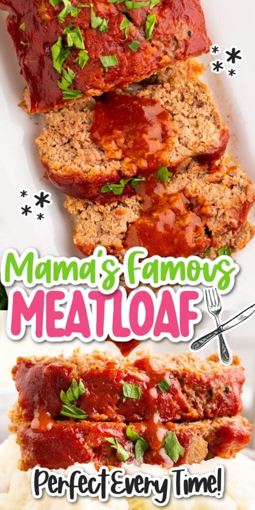 Two images of Mama's Meatloaf on a platter and slices on mashed potatoes with text overlay.