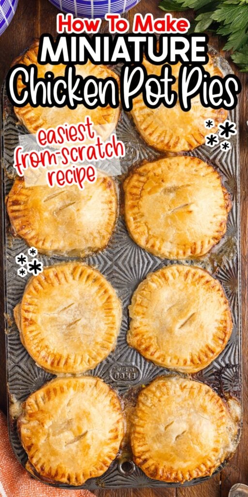 Overhead view of 8 Mini Chicken Pot Pies with text overlay.