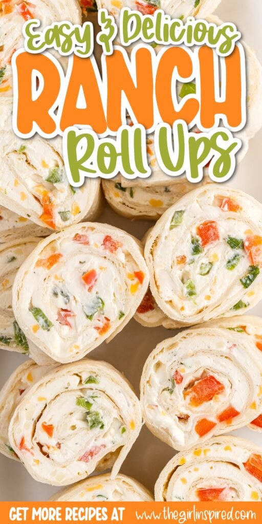 A platter of ranch cream cheese pinwheels with text overlay.