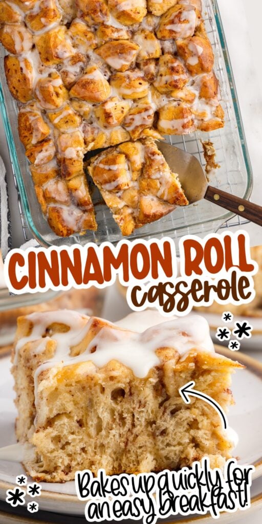 Two images of Breakfast Cinnamon Roll Casserole a slice on a plate and an overhead view of it with text overlay.