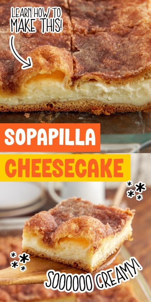 Two images of Sopapilla Cheesecake in a serving dish with slices missing and a slice on a spatula with text overlay.