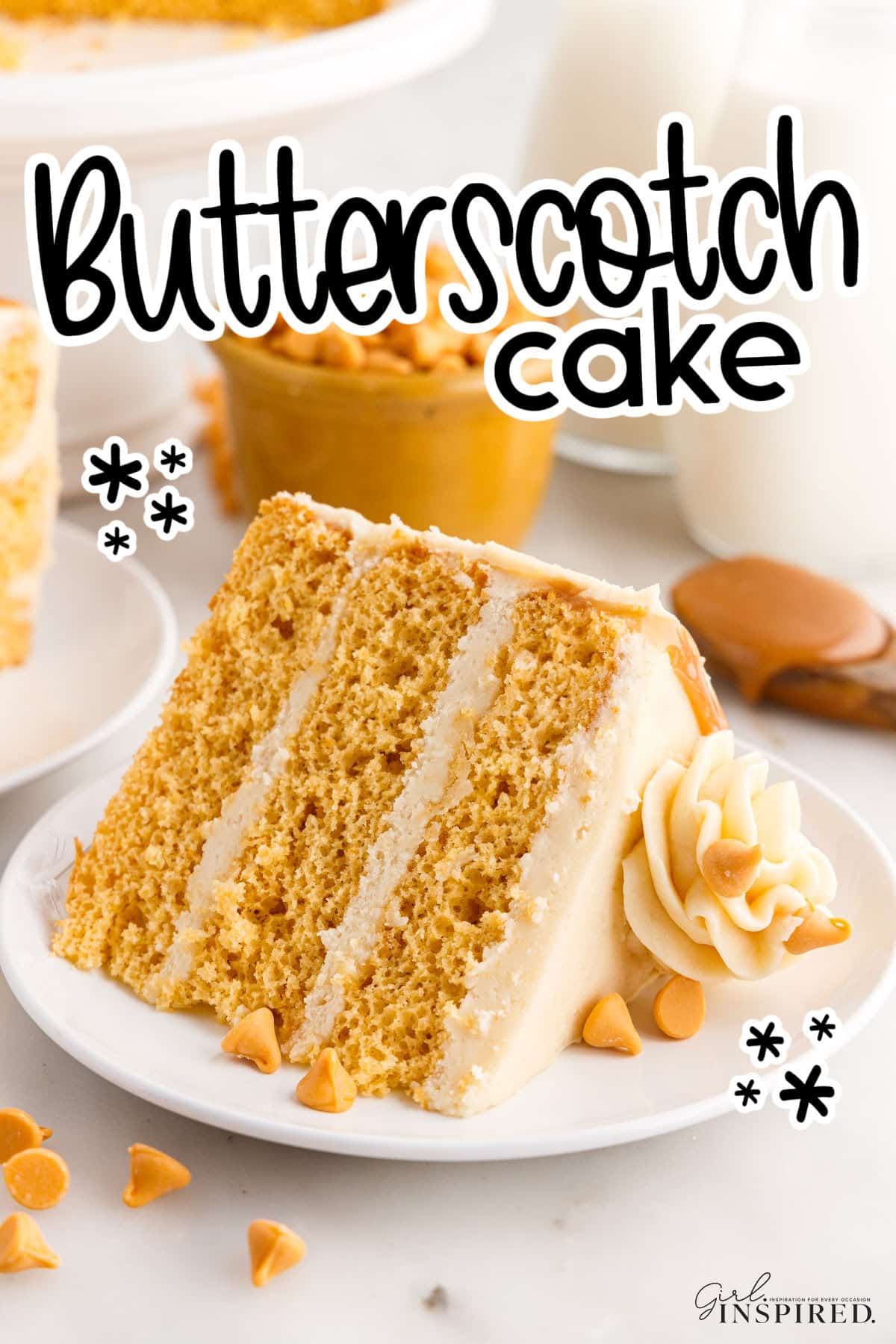 A slice of Butterscotch Cake on a plate with butterscotch chips in a nearby bowl and scattered on counter, with text overlay.