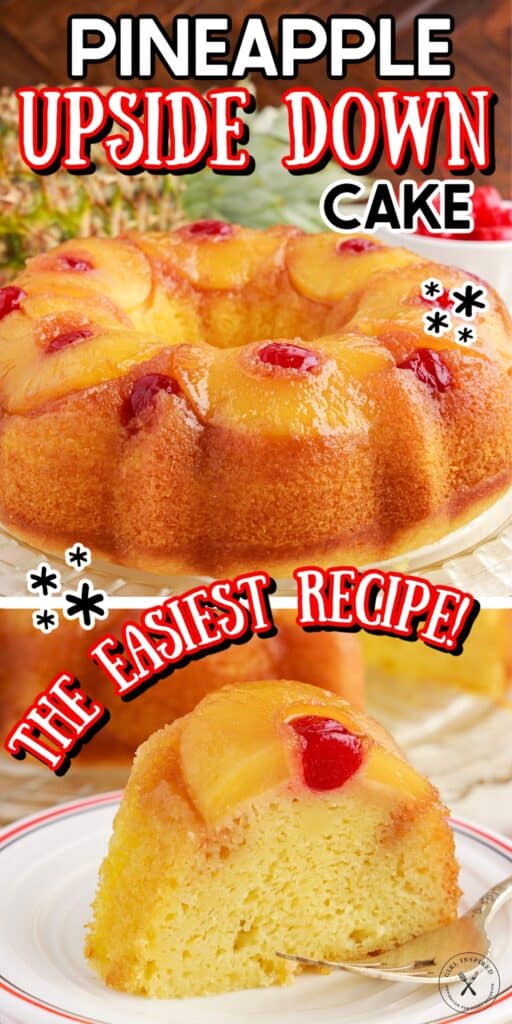 Two images of Pineapple Upside Down Bundt Cake on a platter and a slice on a plate with text overlay.