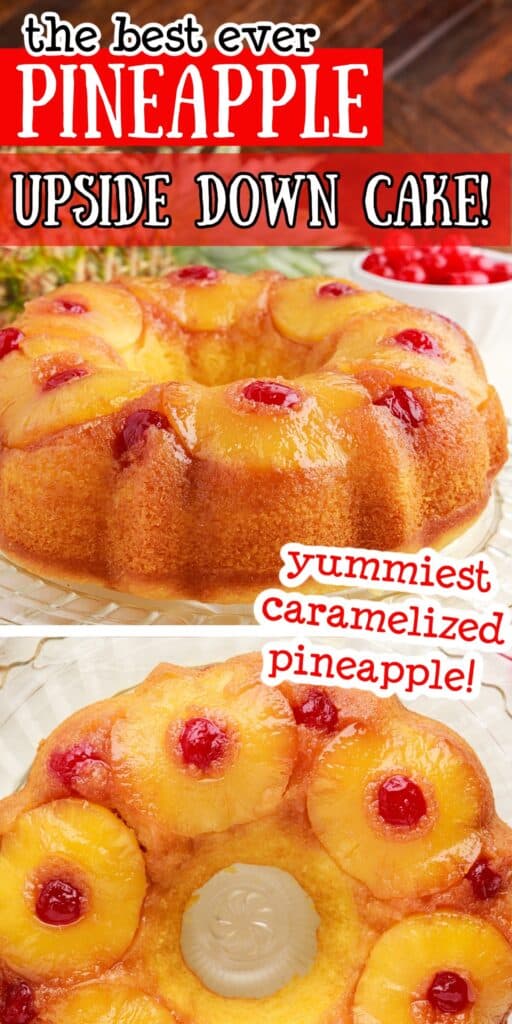 Two images of Pineapple Upside Down Bundt Cake, a front view and a top view with text overlay.