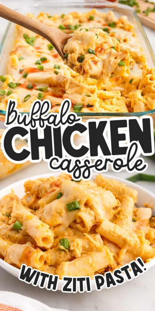 Two images of a casserole dish of Buffalo Chicken Casserole with Pasta and a dish of it with text overlay.