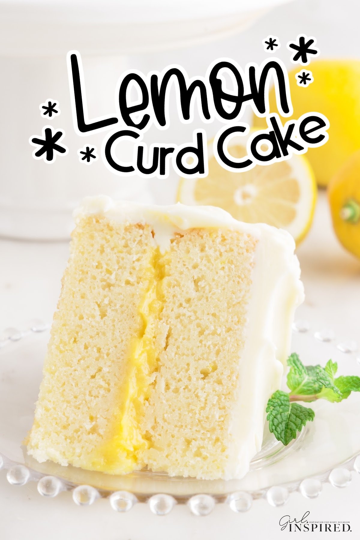 A slice of Lemon Curd Cake on a plate with text overlay.