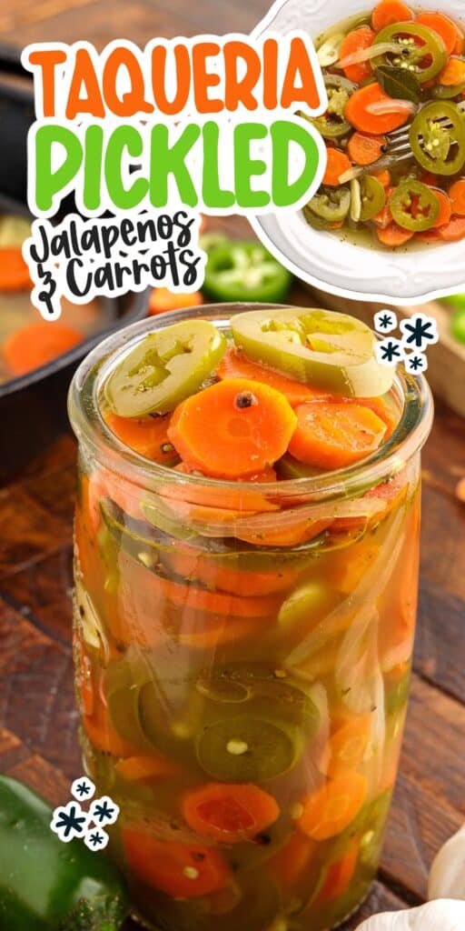 A dish of Pickled Jalapeños and Carrots and a jar of them with text overlay.