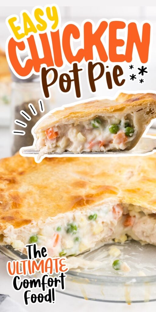 Scooping a slice of chicken pot pie from the pan with text overlay.