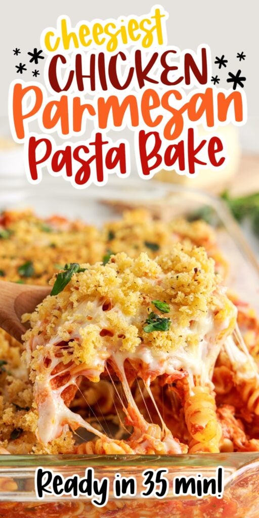 Scoop of Chicken Parmesan Pasta Bake, baked and ready to eat, with text overlay.