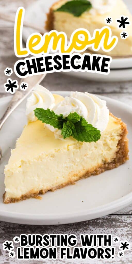 A slice of lemon cheesecake on a plate with text overlay.