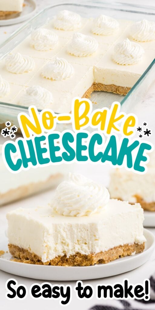 A dish of no bake cheesecake bars, with a slice on a plate with text overlay.