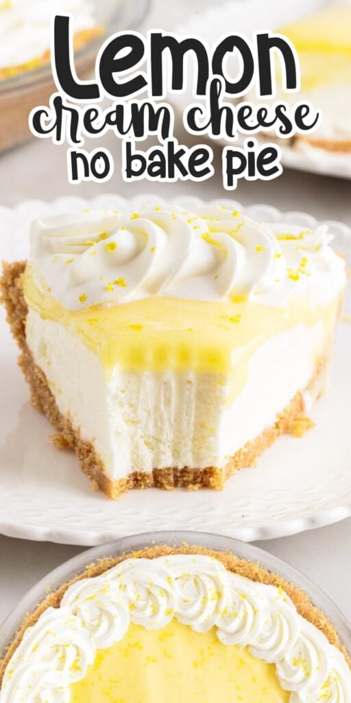 A slice of Lemon Cream Cheese Pie on a plate to serve, with text overlay.