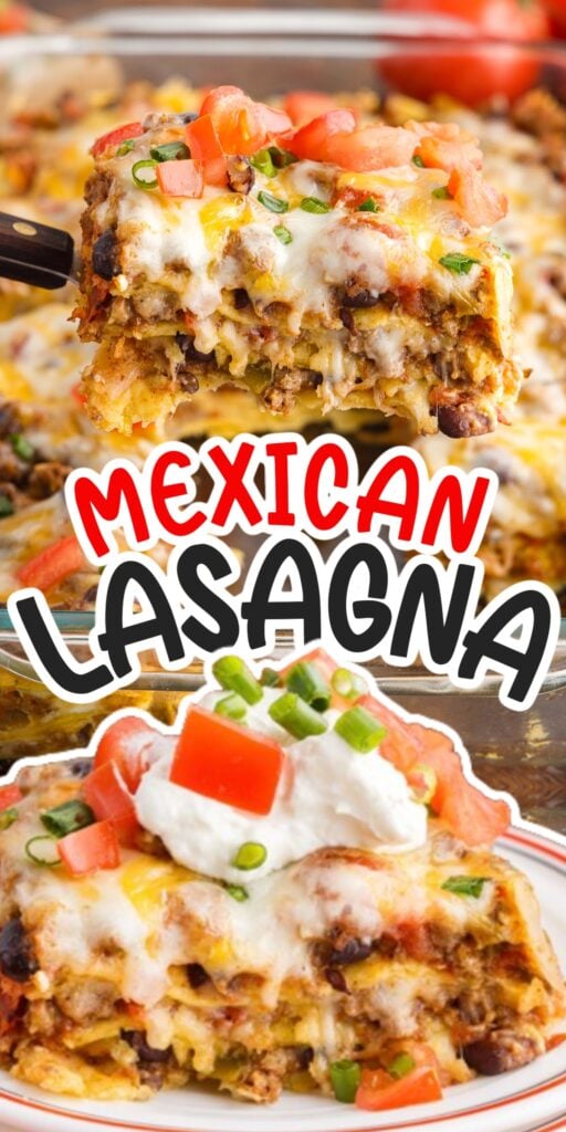 A slice of Mexican Lasagna garnished with tomatoes and green onions, with text overlay.