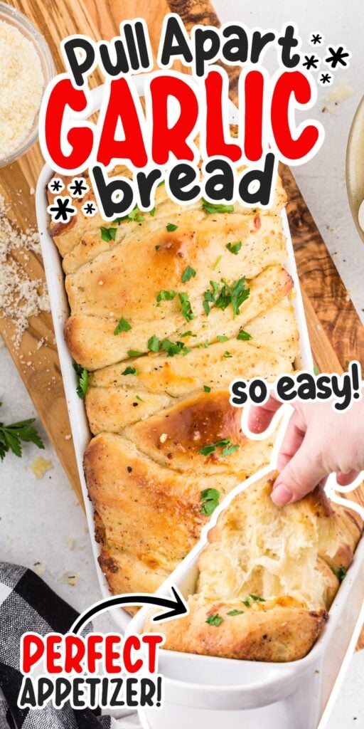 Pull apart garlic bread in a bread baking dish, with text overlay.