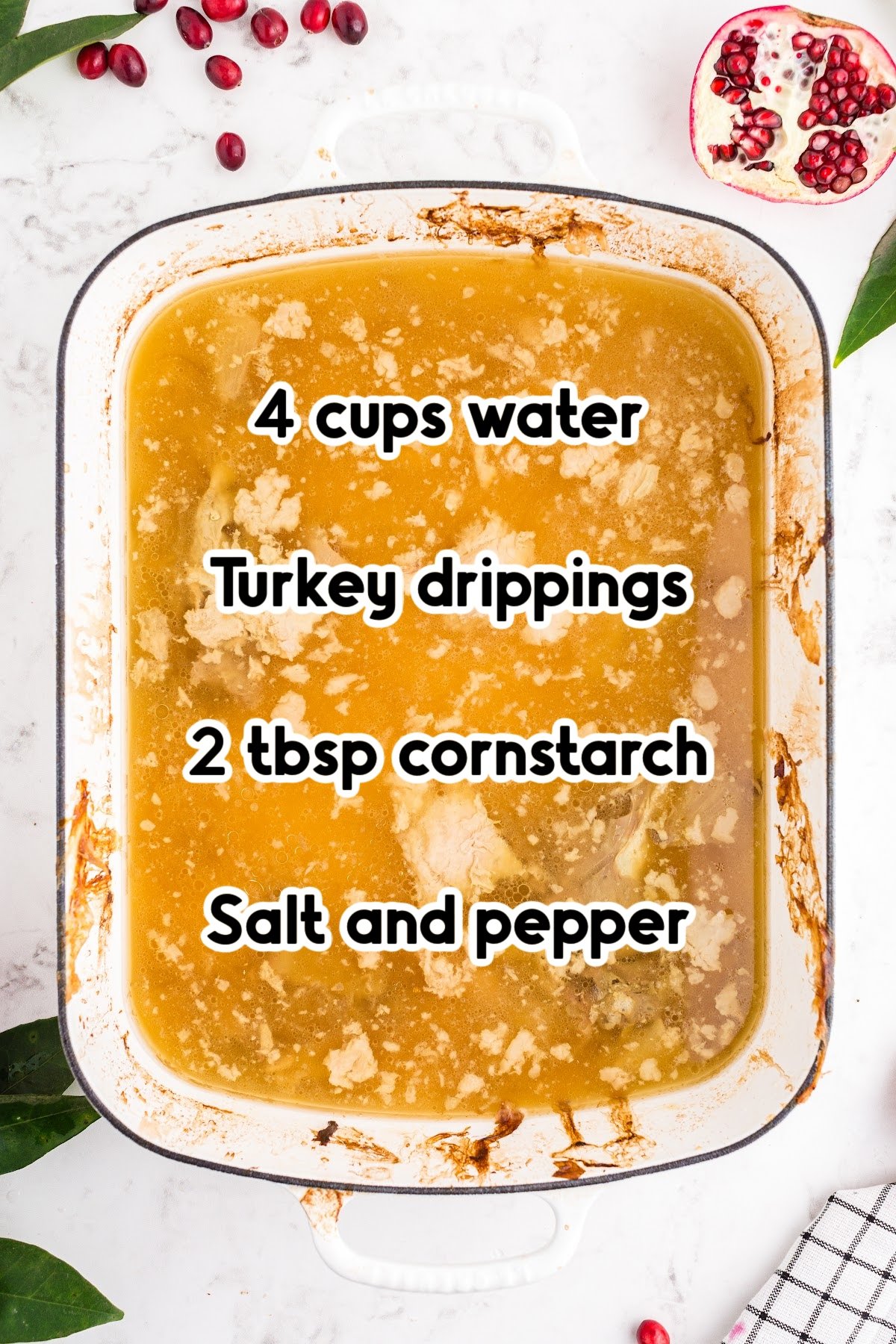 Ingredients outlined in text over a baking pan of gravy.