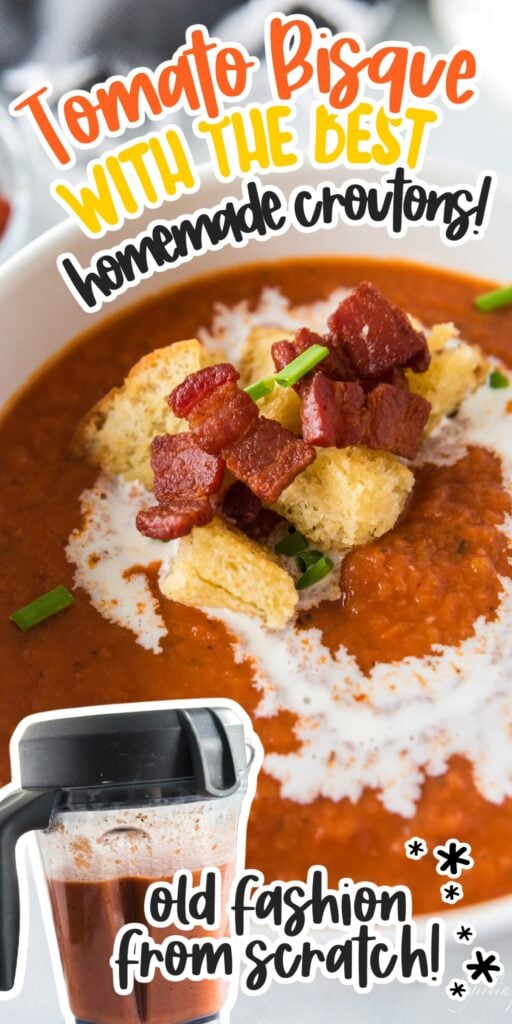 close up of a bowl of Tomato Basil Bisque with croutons and toppings, with text overlay.