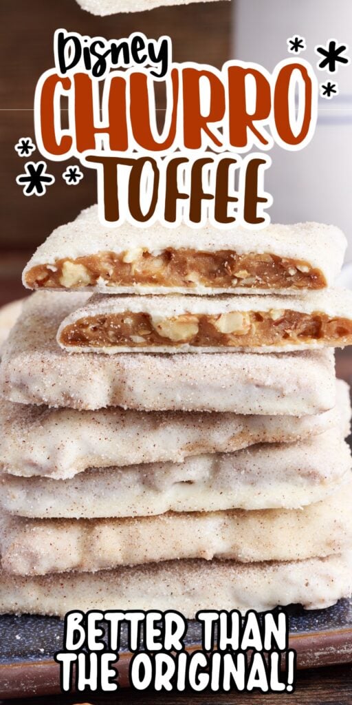 Stack of Churro Toffee, with one cut in half so you can see the insides. with text overlay.